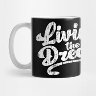 Livin' The Dream, Vintage Mug